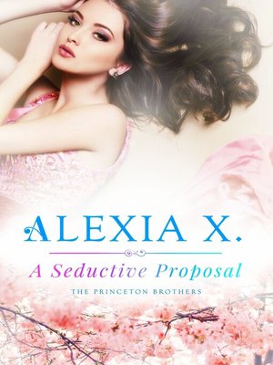 cover image of A Seductive Proposal